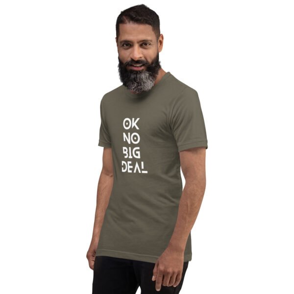 OK No Big Deal Unisex t-shirt - Image 12