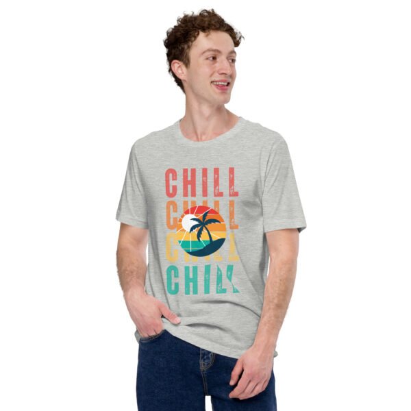 Chill Unisex t-shirt - Image 20