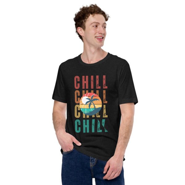 Chill Unisex t-shirt - Image 15