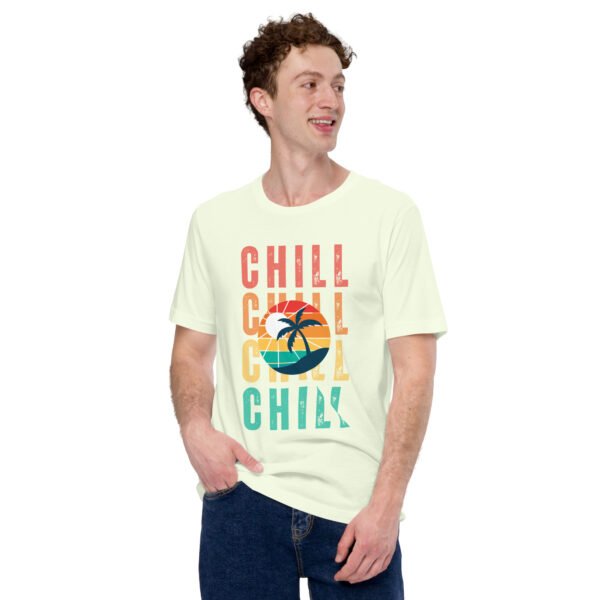 Chill Unisex t-shirt - Image 24