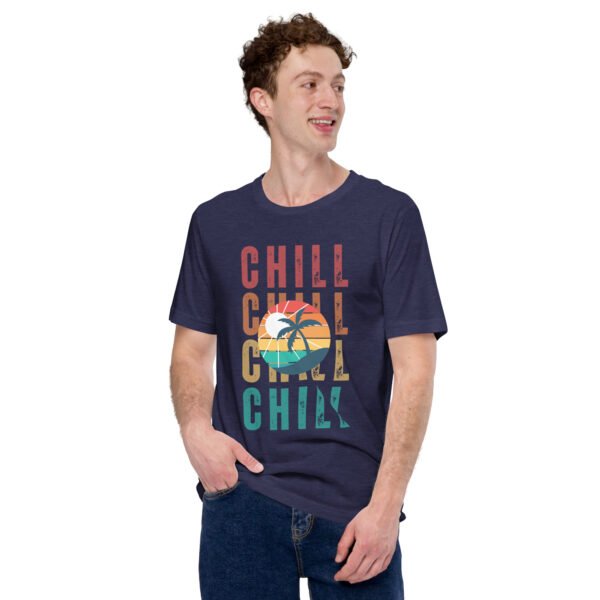 Chill Unisex t-shirt - Image 18
