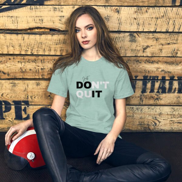 Don't Quit Just Do It Unisex t-shirt - Image 15