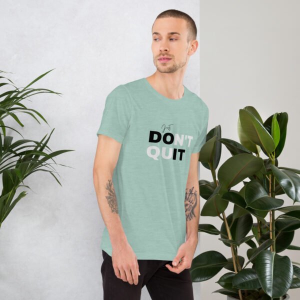 Don't Quit Just Do It Unisex t-shirt - Image 2