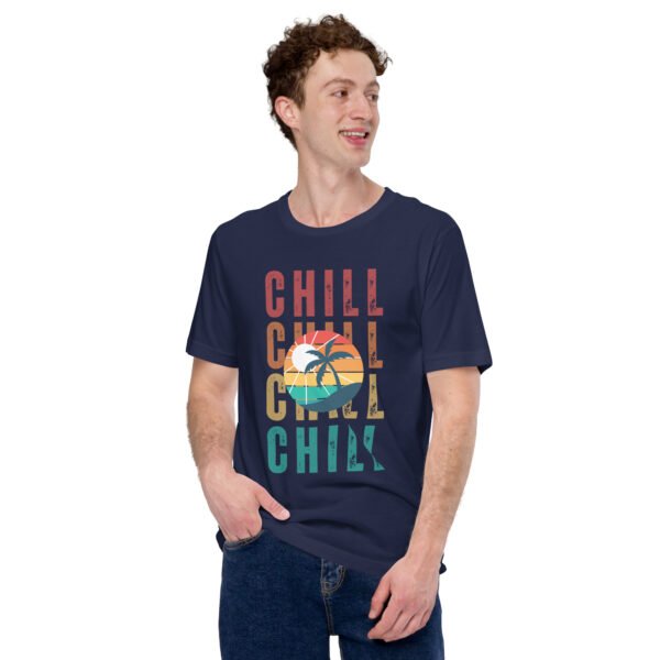 Chill Unisex t-shirt - Image 17