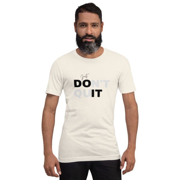 Don't Quit Just Do It Unisex t-shirt - Image 11